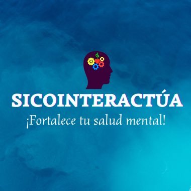 sicointeractua's profile picture. Sicointeractua. ¡ Fortalece tu salud mental! Servicio de consulta y Psicoterapia online. Contactos:Instagram @sicointeractua