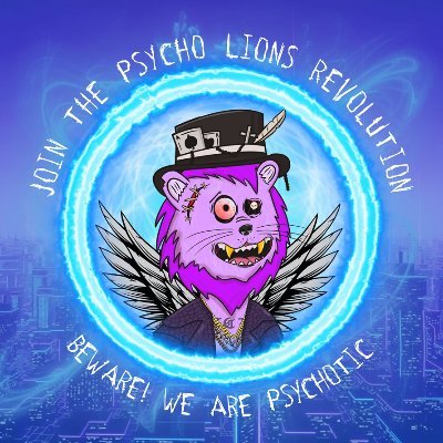 The psycho Lions NFT Collection will drop soon. Beware we are a bit Psychotic! #NFT #PsychoLions