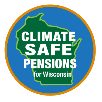 We are Wisconsinites who chose to work in public service and want our pension savings to be used for the public good & not invested in fossil fuels.