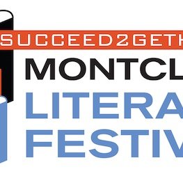 Succeed2gether presents the annual Montclair Literary Festival to promote #reading for all & bring #writers & readers together to celebrate #montclairnj.