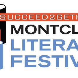 Succeed2gether presents the annual Montclair Literary Festival to promote #reading for all & bring #writers & readers together to celebrate #montclairnj.