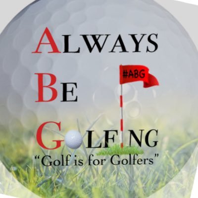 Golfing is for golfers.  #ABG #ALWAYSBEGOLFING
