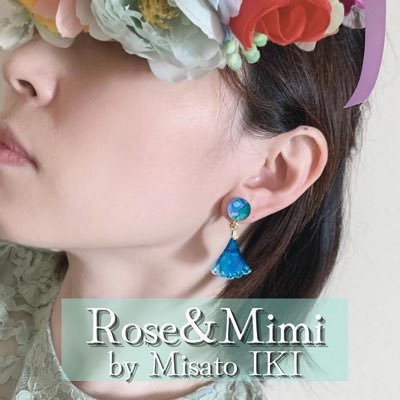Rose&Mimi(ローズアンドミミ)のアクセサリー作家IKI Misatoです