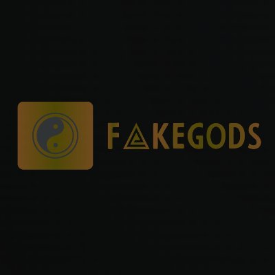 FAKEGODS