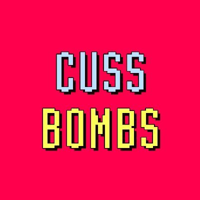 Cuss Bombs