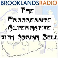 The Progressive Alternative on Brooklands Radio(@AdrianBell1889) 's Twitter Profile Photo