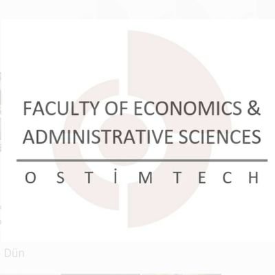 OSTİM Teknik Üniversitesi İktisadi ve İdari Bilimler Fakültesi Resmi Twitter Hesabı