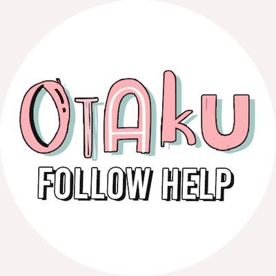 otaku follow help 💗