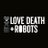 Love, Death + Robots profile pic