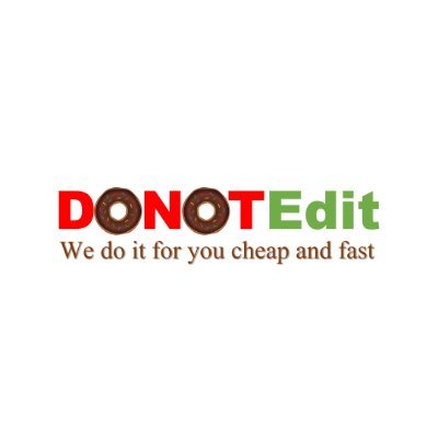 Medical Editing and Publishing Services Company.
''DoNotEdit, We will do it for you fast and cheap''