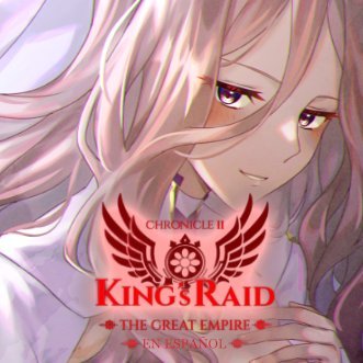 King's Raid en Español 🇪🇸(Inactivo)さんのプロフィール画像