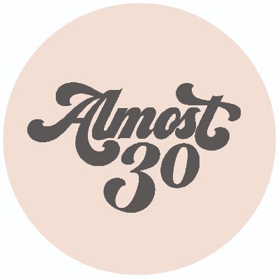 Almost 30 Podcast Profile