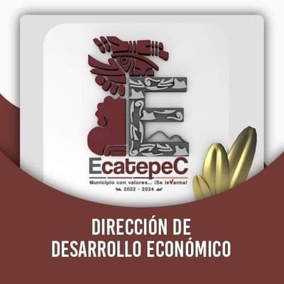 Cuenta oficial de la Dirección de Desarrollo Económico del H. Ayuntamiento de Ecatepec de Morelos 2022 - 2024.