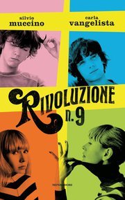 «L’adolescenza è una rivoluzione che ti scoppia dentro. L’unico modo per sopravvivere è portarla fuori» 
Rivoluzione n. 9 - Carla Vangelista e Silvio Muccino.