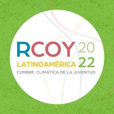 Cumbre Climática de la Juventud Latinoamericana | Youth Climate Summit Latin America #RCOYLatam #CaminoAlaCOP27 #CaminoAlaRCOYLatam #RoadToCOP27