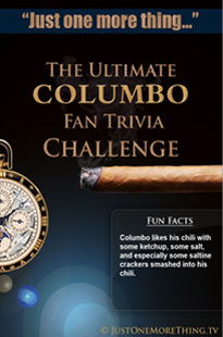 1MoreThingApp's profile picture. The Ultimate Columbo Trivia Challenge! Created by a fan, for fans. We are NOT affiliated with Universal Studios.