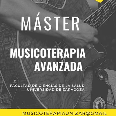 Máster en Musicoterapia Avanzada de la Universidad de Zaragoza. Facultad de Ciencias de la Salud.