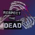 Respect the Dead - The Podcast (@_RespectTheDead) Twitter profile photo