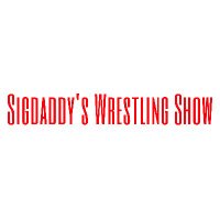 Sigdaddy’s Wrestling Show(@SigdaddyWrestle) 's Twitter Profile Photo