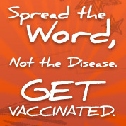 “Spread the Word, Not the Disease. Get Vaccinated” aims to empower teens and parents to learn more about recommended adolescent immunizations and get vaccinated