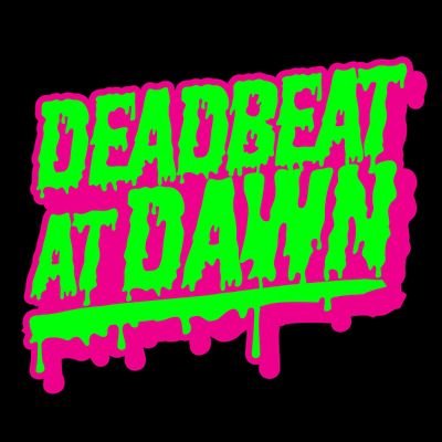 DeadBeat At Dawn