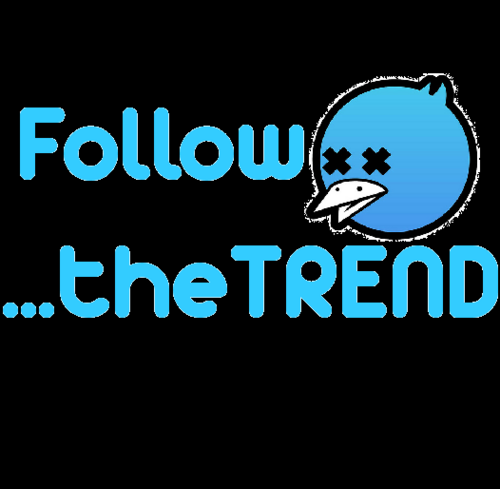 the TREND is your FRIEND...FOLLOW it.