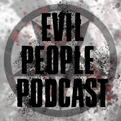 True crime podcast chronicling the most heinous crimes by the most Evil People.