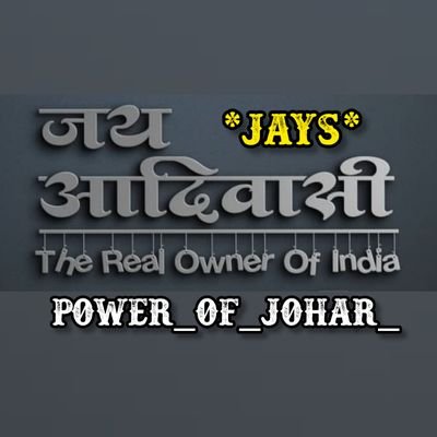 Tribal Organizations●Fighting For The Rights Of Tribal Society●Developing Tribal Youth Leadership●Raise The Voice Of Farmers●Indian🇮🇳 🏹JAYS🏹 🏳Johar 🏳️