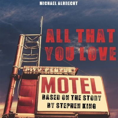 All That You Love is a short film based on All That You Love Will Be Carried Away from Everything's Eventual by Stephen King.