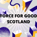 Force for good Scotland (@force4goodscot) Twitter profile photo Force for good Scotland (@force4goodscot) Twitter profile photo