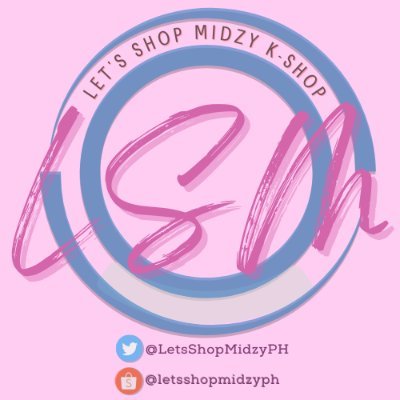 Welcome to 'Lets Shop Midzy' K-shop🇵🇭|| SHOP HOURS: 9:00AM-11:30PM Monday-Saturday || SHOPEE: LSM K-Shop ✨ Updates: @LSM_Updates
