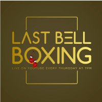 Last Bell Boxing - Live on You Tube Every Thursday(@LastBoxing) 's Twitter Profile Photo