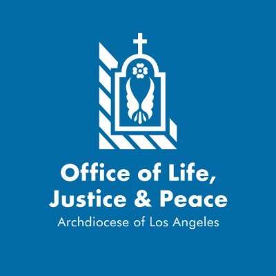 Creating a culture of life, justice and peace in the Archdiocese of Los Angeles