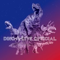 【公式】DINO-A-LIVE（ディノアライブ）(@dinoalive) 's Twitter Profileg