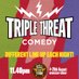 Triple Threat Comedy (@triplethreatcom) Twitter profile photo Triple Threat Comedy (@triplethreatcom) Twitter profile photo