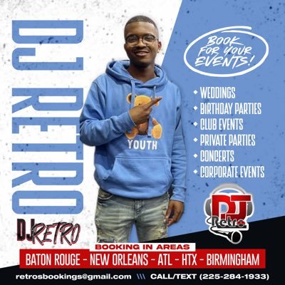 DJ Retro L.L.C Max94One.1 Mix-show DJ Dillard Alum B.S. CS Booking Contact (225)284-1933 retrosbookings@gmail.com From LA 🐊 ➡️ ATL 🎵