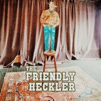 The Friendly Heckler (@friendlyheckler) 's Twitter Profile
