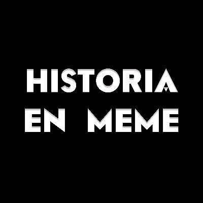 HistoriaenMeme Profile Picture