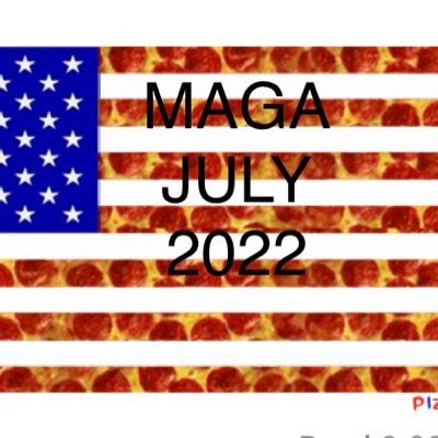 MAGA MONTH - JULY 2022 -   UltraMagaAmerica