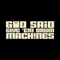 God Said Give ‘Em Drum Machines (@gsgedm) 's Twitter Profile Photo God Said Give ‘Em Drum Machines (@gsgedm) 's Twitter Profile Photo