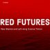 RedFuturesMag (@redfuturesmag) Twitter profile photo RedFuturesMag (@redfuturesmag) Twitter profile photo