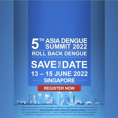 The 5th Asia Dengue Summit has been pushed back again due to the ongoing global COVID19 pandemic. The new date is 14-15 June 2022 and will be held in Singapore.