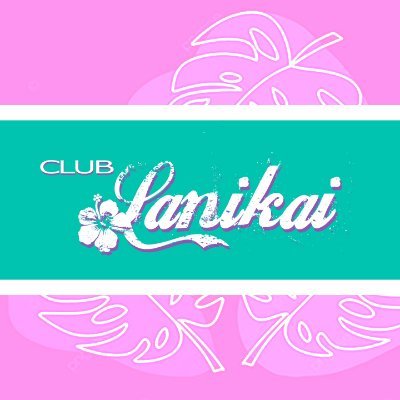 🌈 CLUB Lanikai