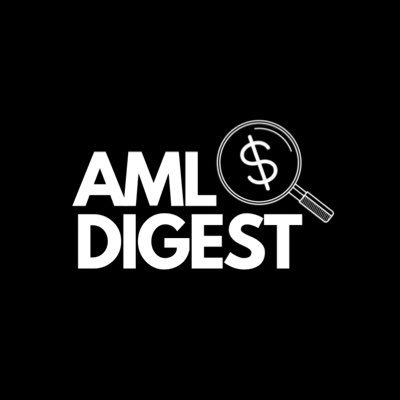 Welcome to AML Digest: a one-stop-shop for anyone interested in financial crime to further their knowledge and stay informed about industry updates!