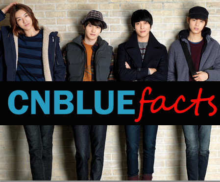 Hi BOICES all over the world! :D We share CNBLUE's facts! :) Hope we can help you to know more about CNBLUE.and of course u can share CNBLUE facts to us too :D