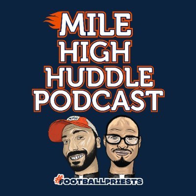 Flagship podcast of @MileHighHuddle | Hosted by @ChadNJensen & @KelbermanNFL. Streaming live every Sun, Mon, & Thurs at 6pm MDT on YouTube. #FootballPriests