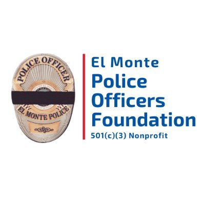 The El Monte Police Officers Foundation serves the greater El Monte community and supports the officers who serve the City of El Monte, CA - 501(c)(3) nonprofit
