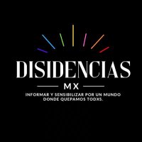 Disidencias Mx (@disidenciasmx) 's Twitter Profile Photo Disidencias Mx (@disidenciasmx) 's Twitter Profile Photo