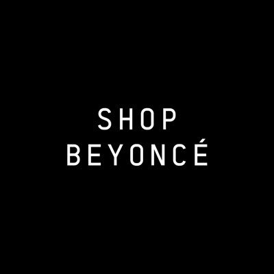 Shop Beyoncé