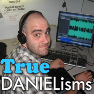 TrueDanielisms's profile picture. An accumulation of quotable gems from the mind of Daniel Gallo, producer of the Dudley & Bob with Matt show [93.7 KLBJ FM]. Austin's very own Karl Pilkington.